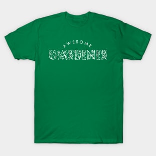 Gardening Theme: Awesome Gardener T-Shirt